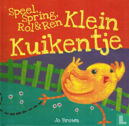 Speel, Spring, Rol & Ren Klein Kuikentje - Afbeelding 1
