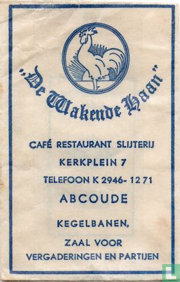 "De Wakende Haan" Café Restaurant Slijterij - Afbeelding 1