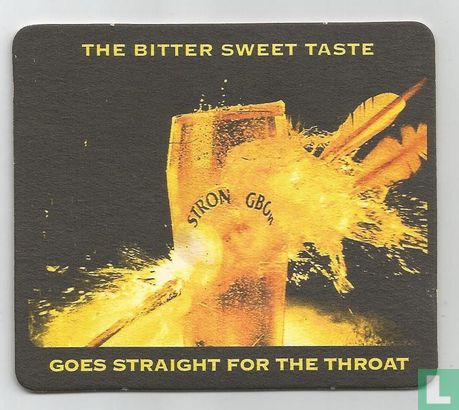 The bitter sweet taste goes straight for the throat / Strongbow - Bild 1