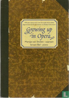 Growing up in the opera - Afbeelding 1