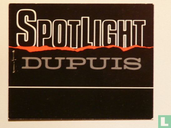 Spotlight - Dupuis 