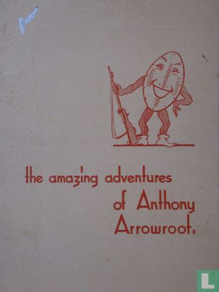 The amazing adventures of Anthony Arrowroot - Afbeelding 1