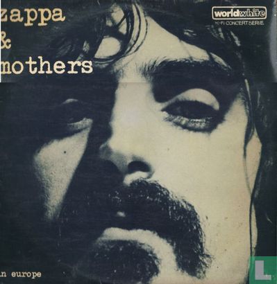 Zappa & Mothers in Europe  - Afbeelding 1