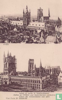 Ypres - Halles d'Ypres et La Cathedrale St. Martin avant et après le bombardement