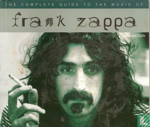 The complete guide to the music of Frank Zappa - Bild 1