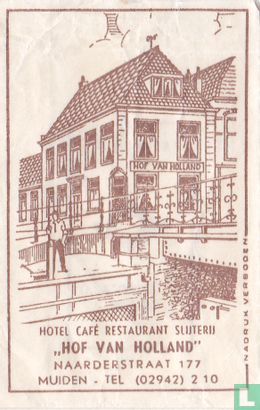 Hotel Café Restaurant Slijterij "Hof van Holland" - Image 1