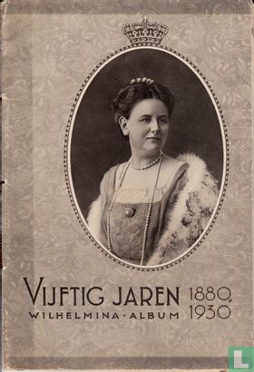 50 Jaren Wilhelmina - Album 1880 - 1930 - Bild 1