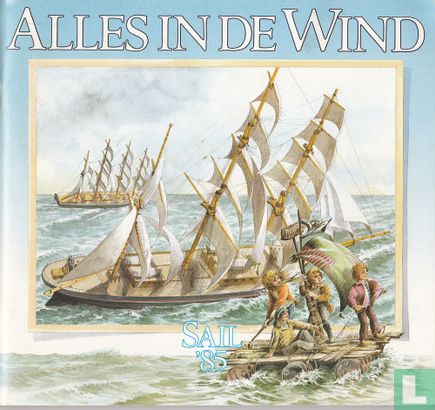 Alles in de wind Sail '85 - Afbeelding 1