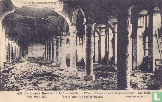 Ypres - Les Halles après le Bombardement