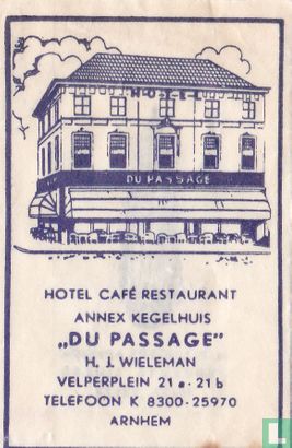 Hotel Café Restaurant annex Kegelhuis "Du Passage"