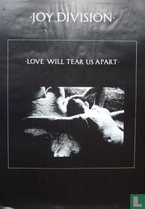 Joy Division "love will tear us apart"