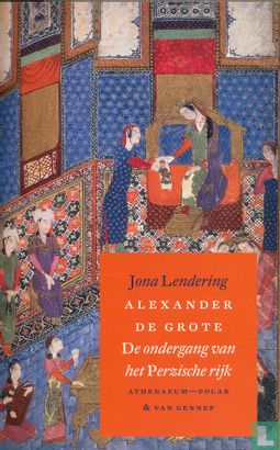 Alexander de Grote, de ondergang van het Perzische rijk - Image 1
