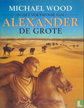 In het voetspoor van Alexander de Grote - Afbeelding 1