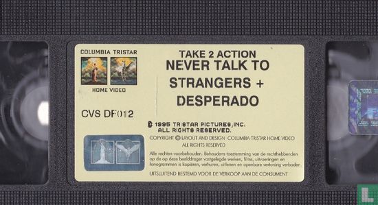 Never Talk to Strangers + Desperado - Bild 3