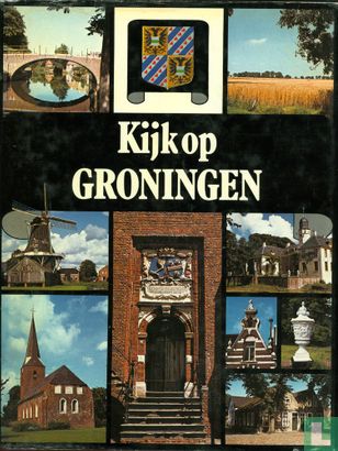 Kijk op Groningen - Afbeelding 1