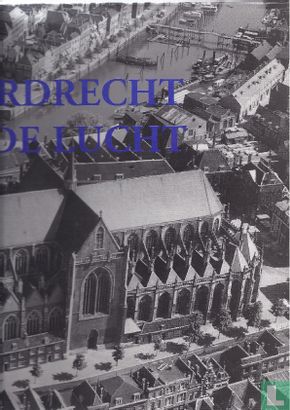 Oud Dordrecht vanuit de lucht - Afbeelding 1