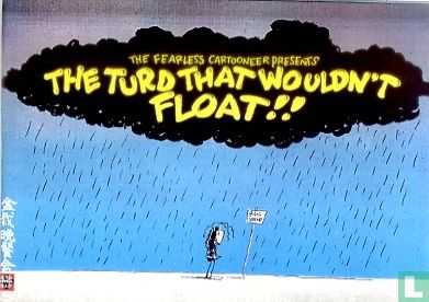 The Turd That Wouldn't Float!! - Afbeelding 1