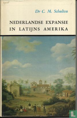 Nederlandse expansie in Latijns Amerika - Afbeelding 1