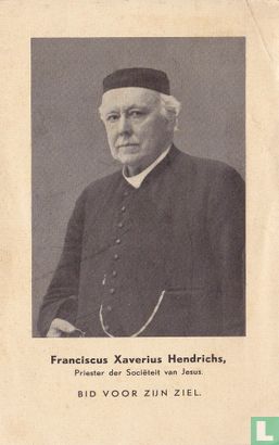 Franciscus Xaverius Hendrichs, Priester der Sociëteit van Jesus. - Afbeelding 1