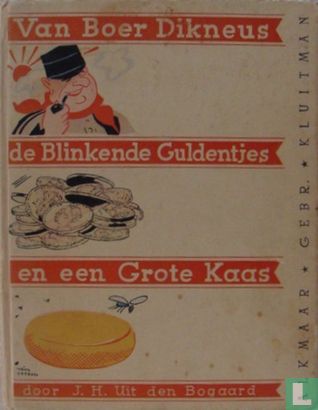 Van Boer Dikneus de Blinkenden Guldentjes en een Grote Kaas. - Image 1