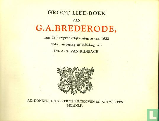 Groot Lied-Boek van Brederode, naar de oorspronkelijke uitgave van 1622 - Afbeelding 3