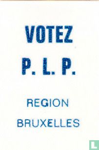 Votez P.L.P. Region Bruxelles