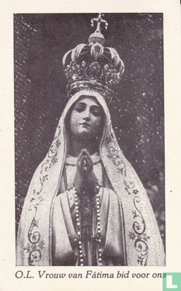 O.L.Vrouw van Fátima bid voor ons - Afbeelding 1