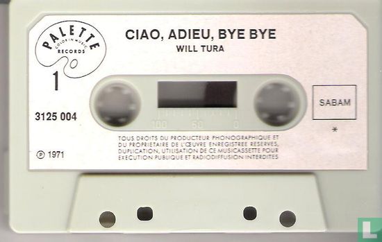 Will Tura No.3-Ciao, adieu, Bye Bye - Afbeelding 3