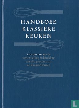 Handboek klassieke keuken - Afbeelding 1