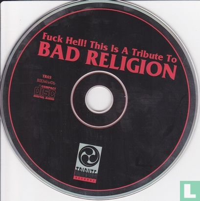 Fuck Hell - This Is A Tribute To Bad Religion - Afbeelding 3