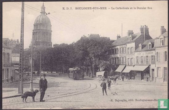 Boulogne-sur-Mer, La Cathedrale et le Dernier Sou