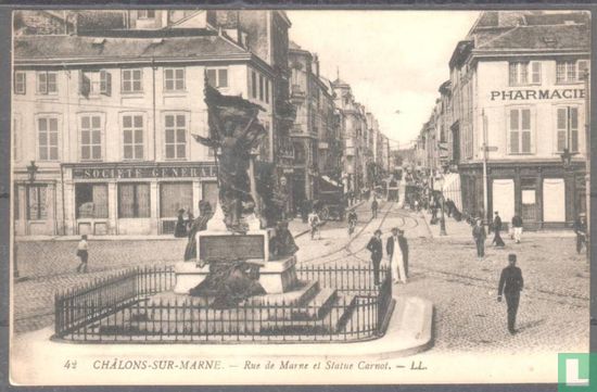 Chalons-sur-Marne, Rue de Marne et Statue Carnot