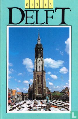 Dit is Delft - Afbeelding 1