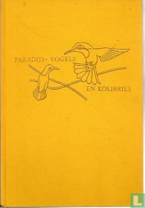 Paradijs-vogels en Kolibries - Afbeelding 1