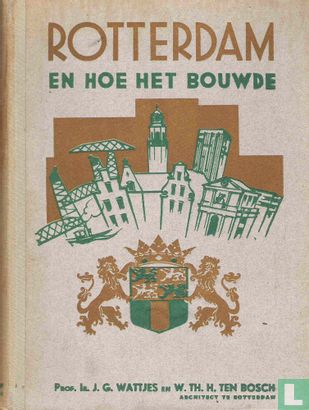 Rotterdam en hoe het bouwde - Afbeelding 1