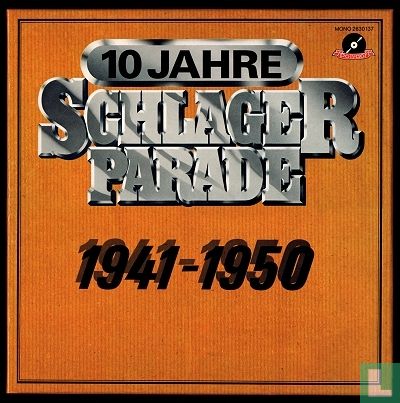10 Jahre Schlagerparade 1941-1950 - Bild 1