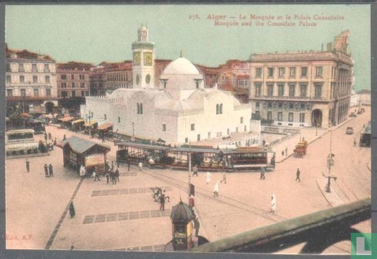 Alger, La Mosquée et le Palais Consulaire