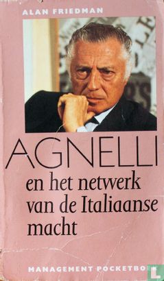 Agnelli en het netwerk van de Italiaanse macht - Afbeelding 1