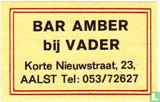 Bar Amber bij Vader