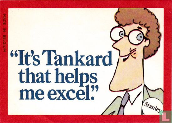 "It's Tankard that helps me excel"