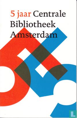 5 jaar Centrale Bibliotheek Amsterdam - Image 1