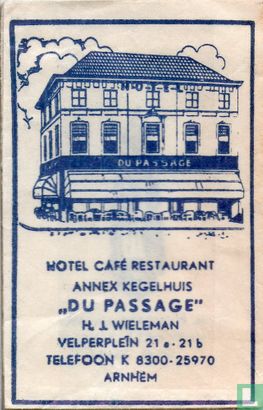 Hotel Café Restaurant annex Kegelhuis "Du Passage"  - Bild 1