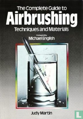 The Complete Guide to Airbrushing Techniques and Materials  - Bild 1