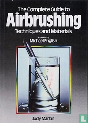 The Complete Guide to Airbrushing Techniques and Materials - Image 1