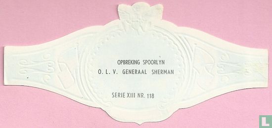 Opbreking spoorlyn o.l.v. Generaal Sherman - Afbeelding 2