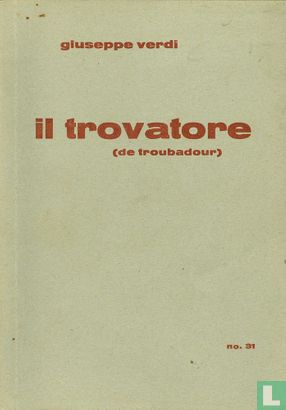 Il Trovatore (de troubadour) - Bild 1