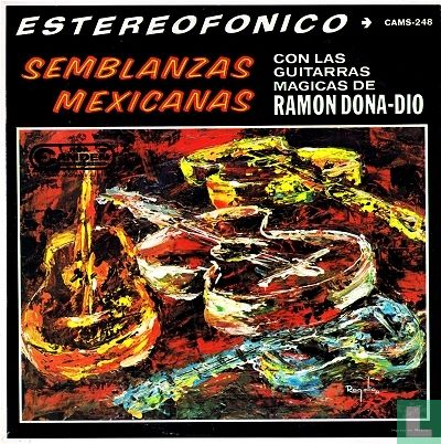 Semblanzas Mexicanas con las Guitarras magicas de Ramon Dona-Dio - Image 1