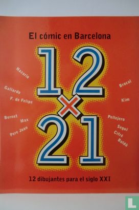 El Cómic en Barcelona 12 x 21  12 dibujantes para el siglo XXI - Afbeelding 1