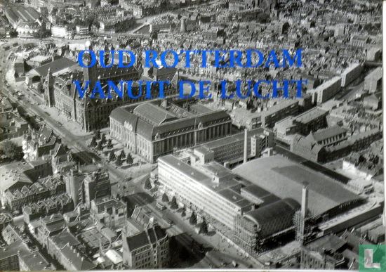 Oud Rotterdam vanuit de lucht - Afbeelding 1