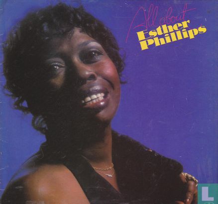 All about Esther Phillips  - Afbeelding 1
